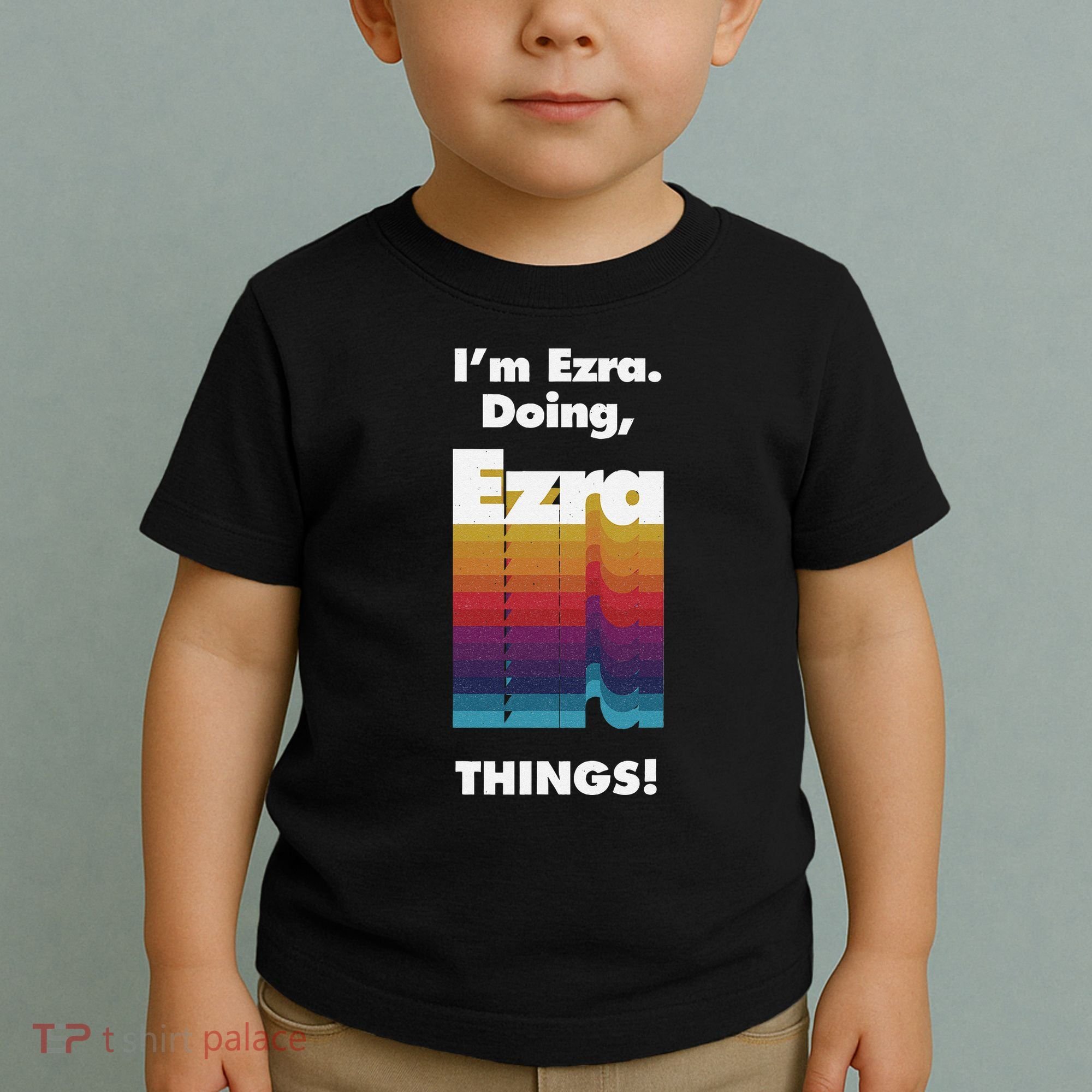 I'm Ezra Doing Ezra Things Funny Birthday Name Grunge Toddler T-Shirt