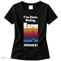I'm Ezra Doing Ezra Things Funny Birthday Name Grunge Women's T-Shirt thumb 0