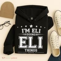 Im Eli Doing Eli Things Hoodie thumb 4