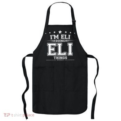 Im Eli Doing Eli Things Apron