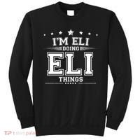 Im Eli Doing Eli Things Sweatshirt thumb 0