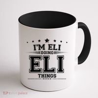 Im Eli Doing Eli Things Coffee Mug thumb 1