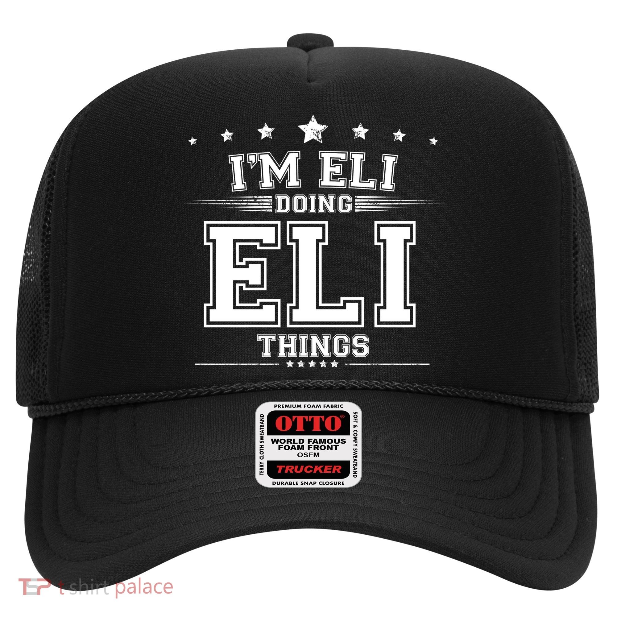 Im Eli Doing Eli Things Hat