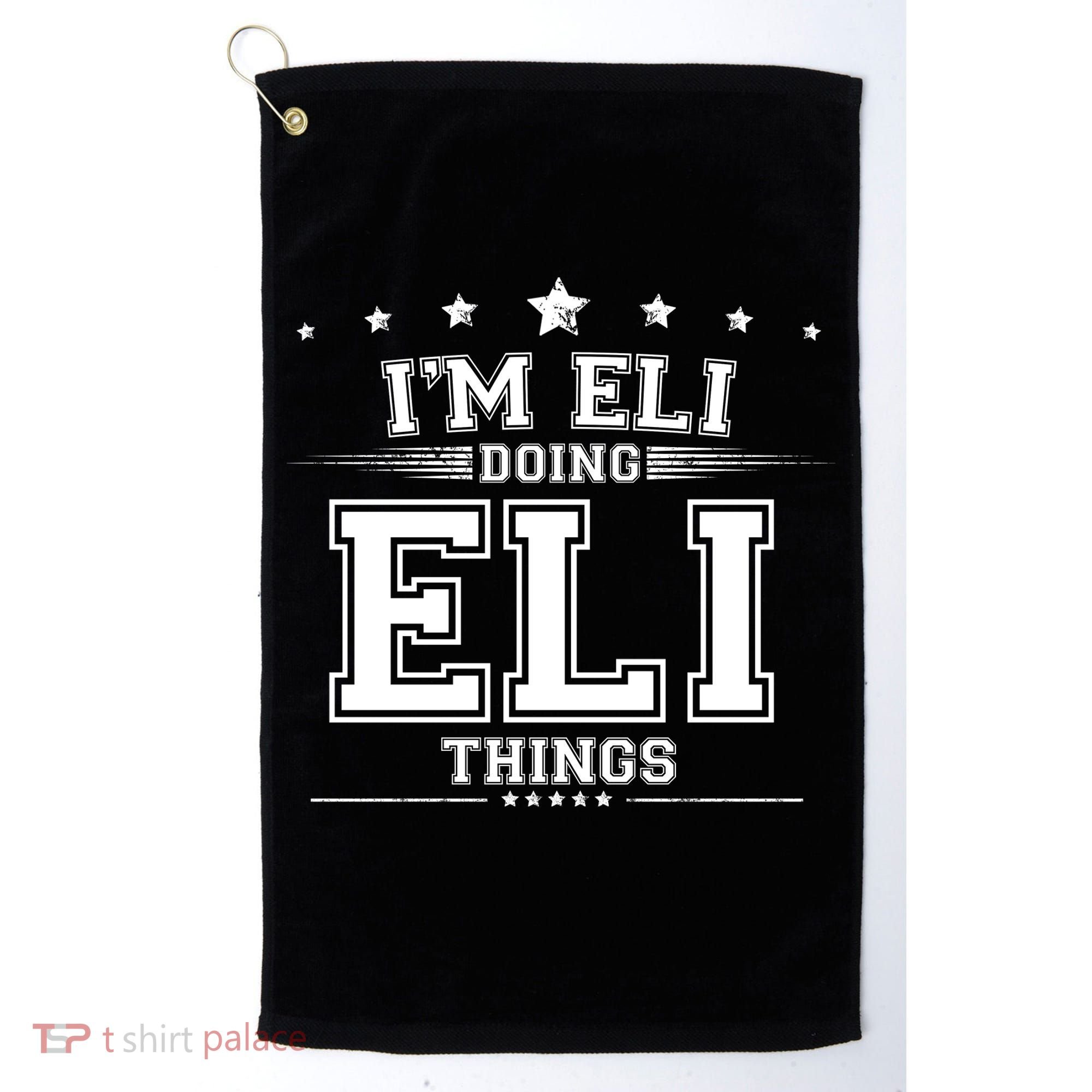 Im Eli Doing Eli Things Golf Towel