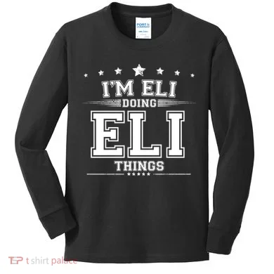 Im Eli Doing Eli Things Kids Long Sleeve Shirt