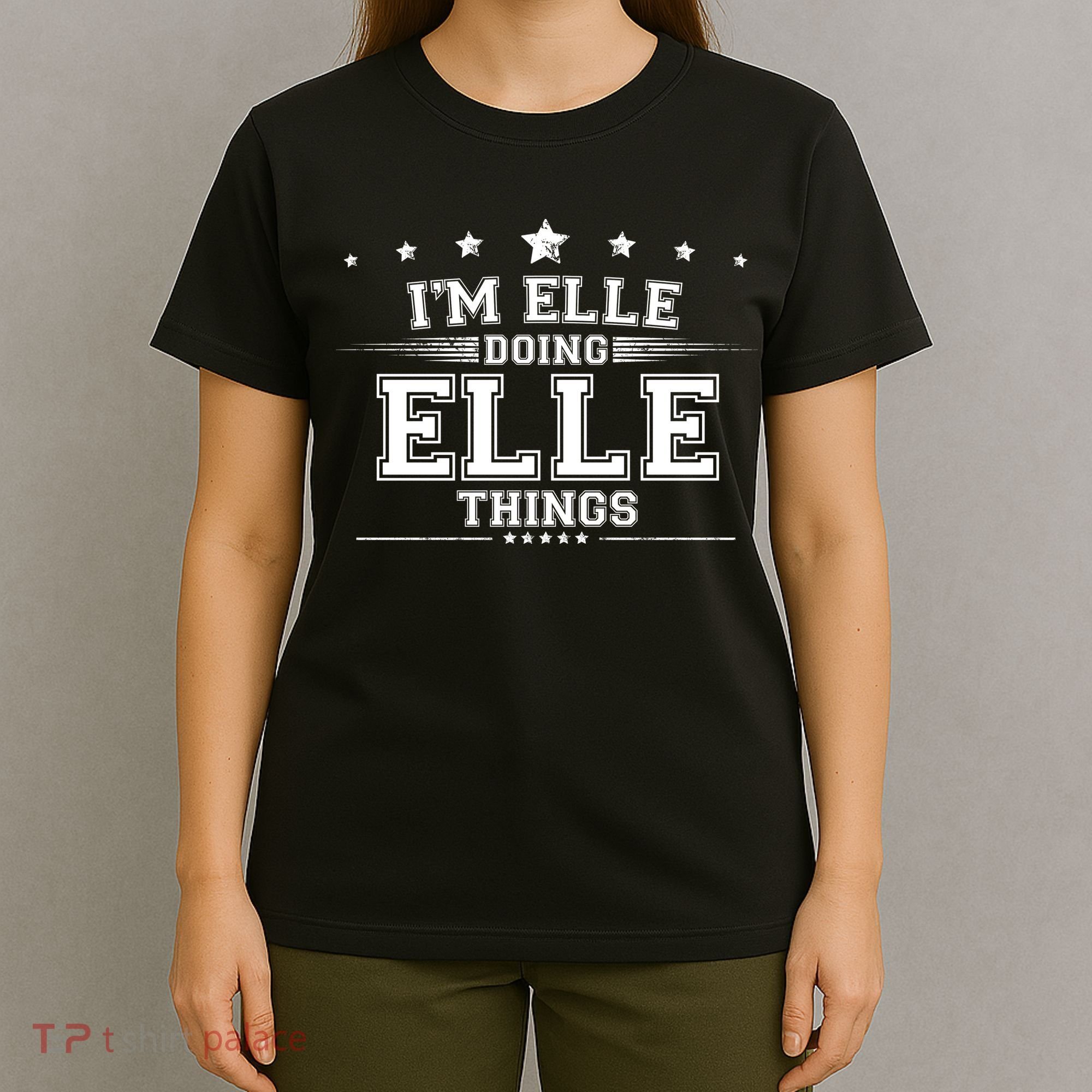 Im Elle Doing Elle Things T-Shirt