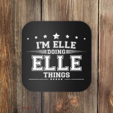 Im Elle Doing Elle Things Coaster
