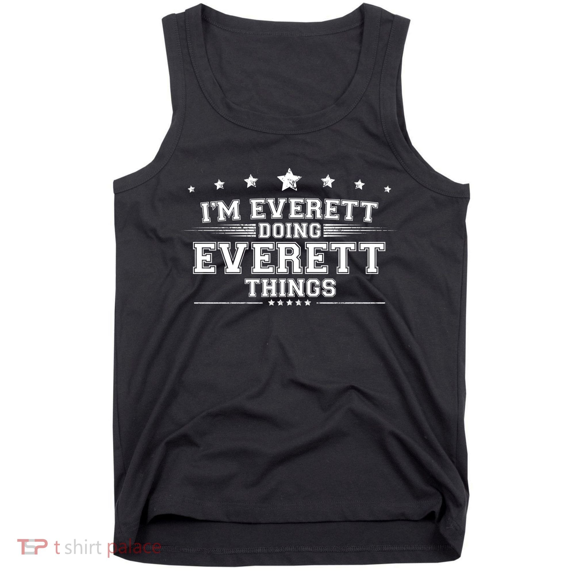 Im Everett Doing Everett Things Tank Top