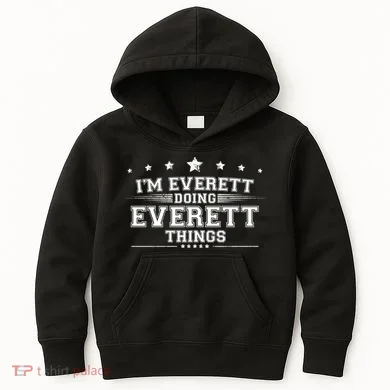 Im Everett Doing Everett Things Kids Hoodie