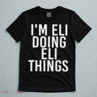 I'm Eli Doing Eli Things Funny Birthday Name Gift Idea T-Shirt thumb 5