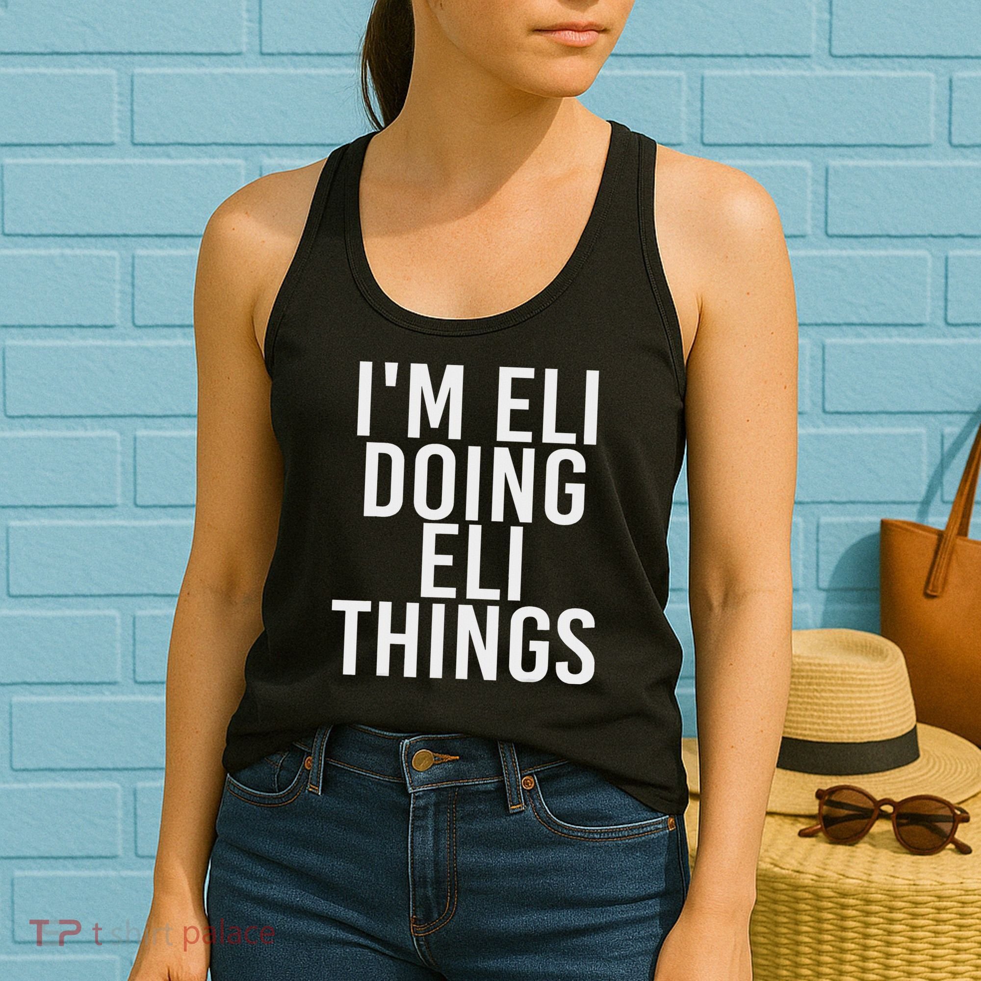 I'm Eli Doing Eli Things Funny Birthday Name Gift Idea Women's Tank Top