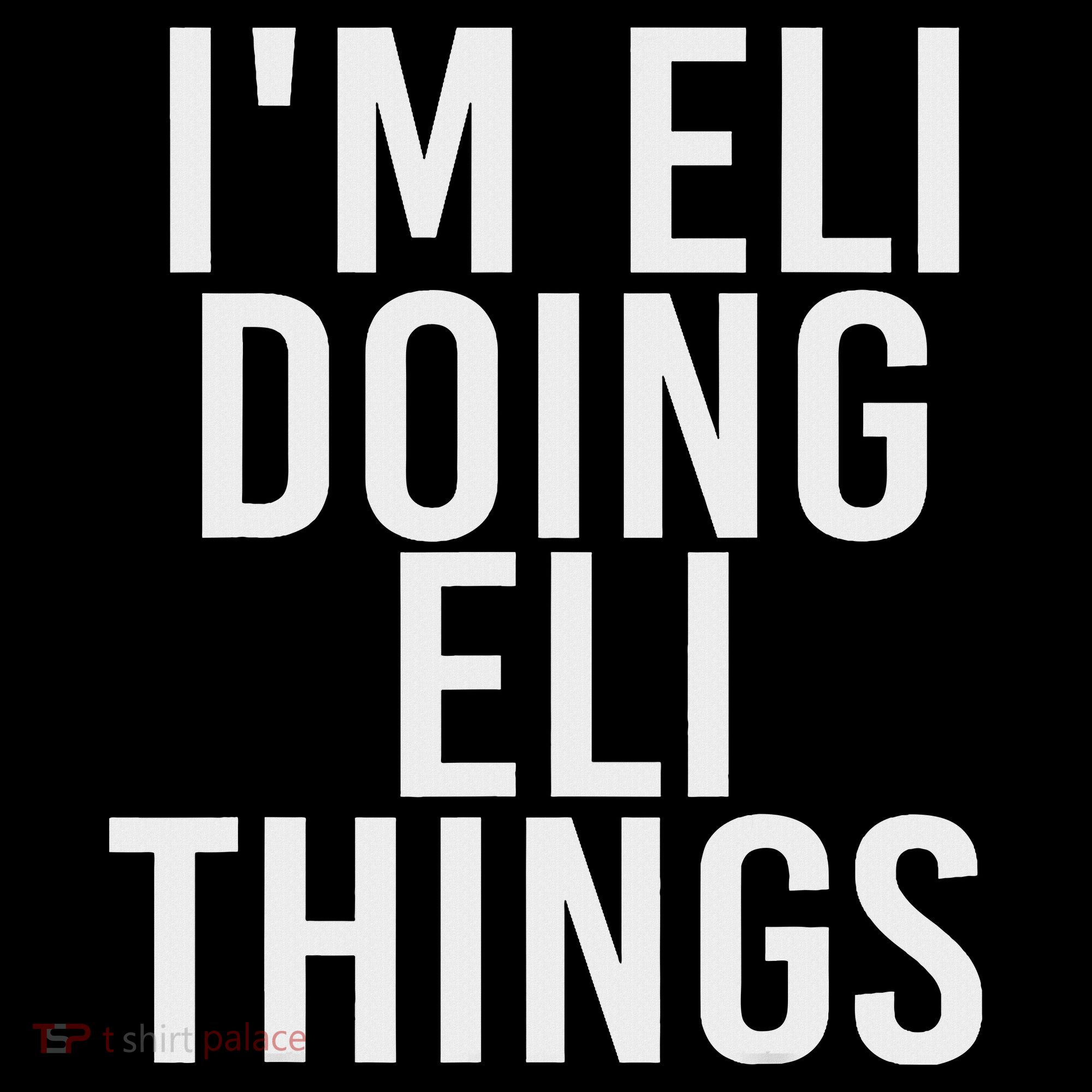 I'm Eli Doing Eli Things Funny Birthday Name Gift Idea Visor