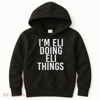 I'm Eli Doing Eli Things Funny Birthday Name Gift Idea Kids Hoodie thumb 0