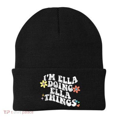 Im Ella Doing Ella Things Funny MotherS Day Beanie