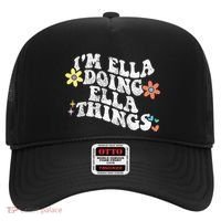Im Ella Doing Ella Things Funny MotherS Day Hat thumb 0