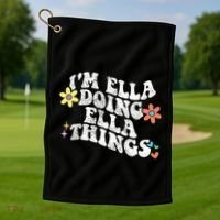 Im Ella Doing Ella Things Funny MotherS Day Golf Towel thumb 1