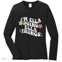 Im Ella Doing Ella Things Funny MotherS Day Women's Long Sleeve Shirt thumb 0