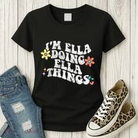 Im Ella Doing Ella Things Funny MotherS Day Women's T-Shirt thumb 3