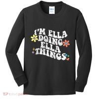Im Ella Doing Ella Things Funny MotherS Day Kids Long Sleeve Shirt thumb 0