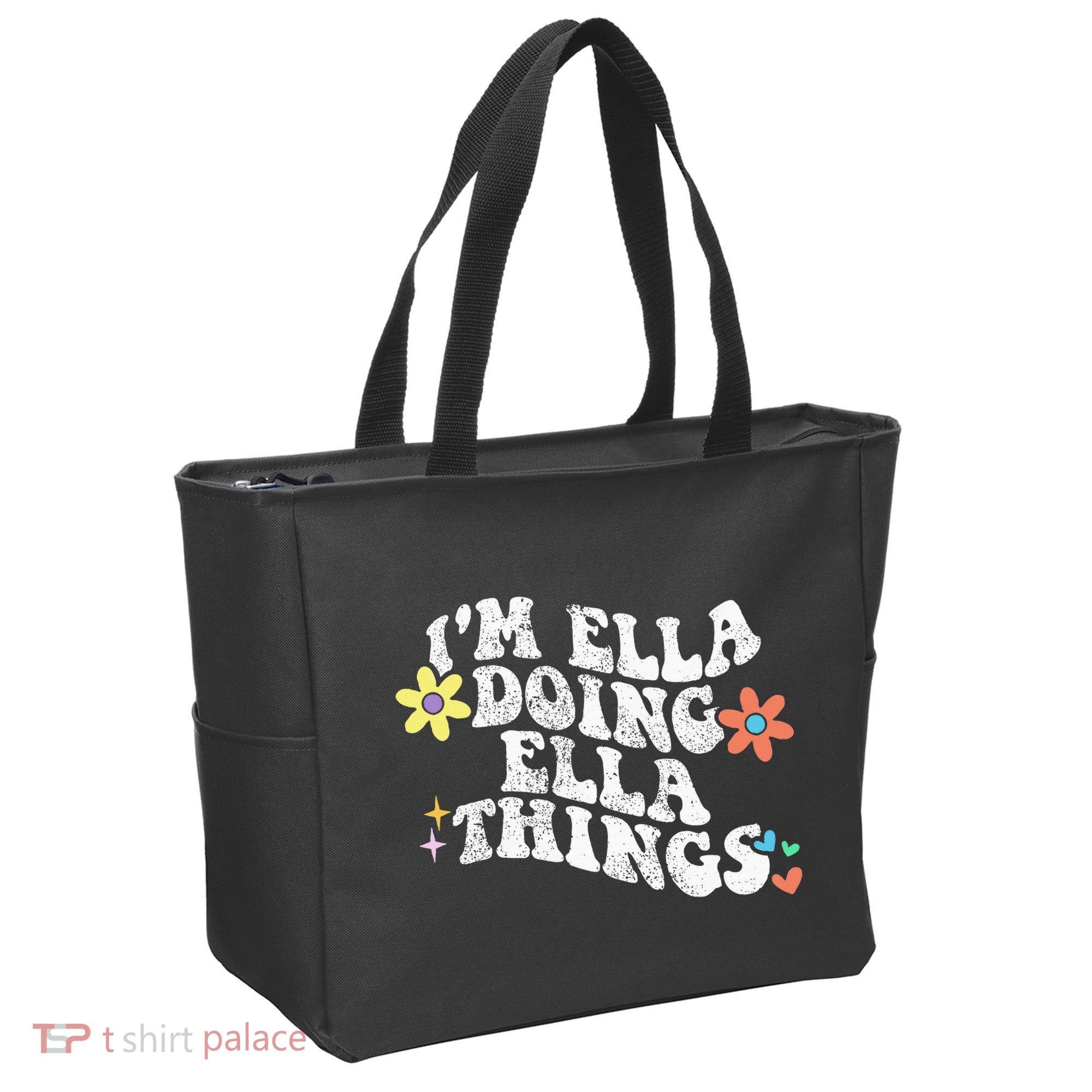 Im Ella Doing Ella Things Funny MotherS Day Tote Bag