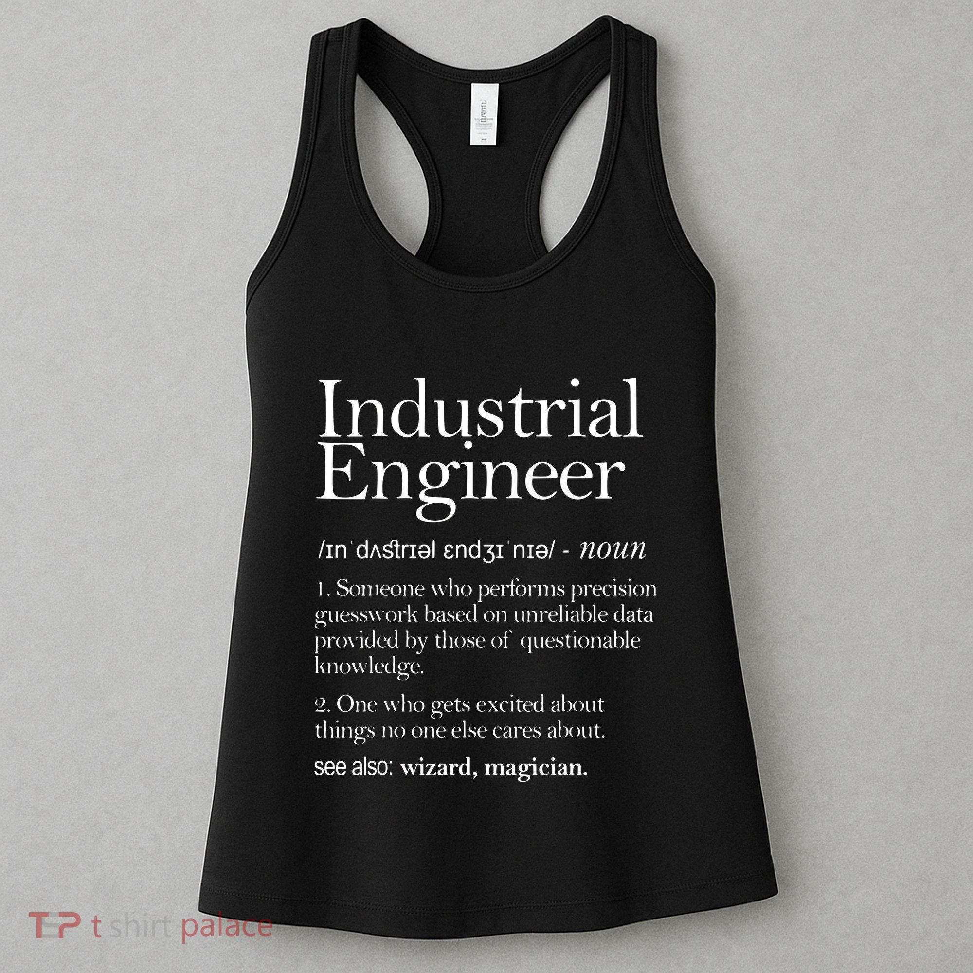 Industrial Engineer Definition Apparel Industry Engineering Women's Tank Top