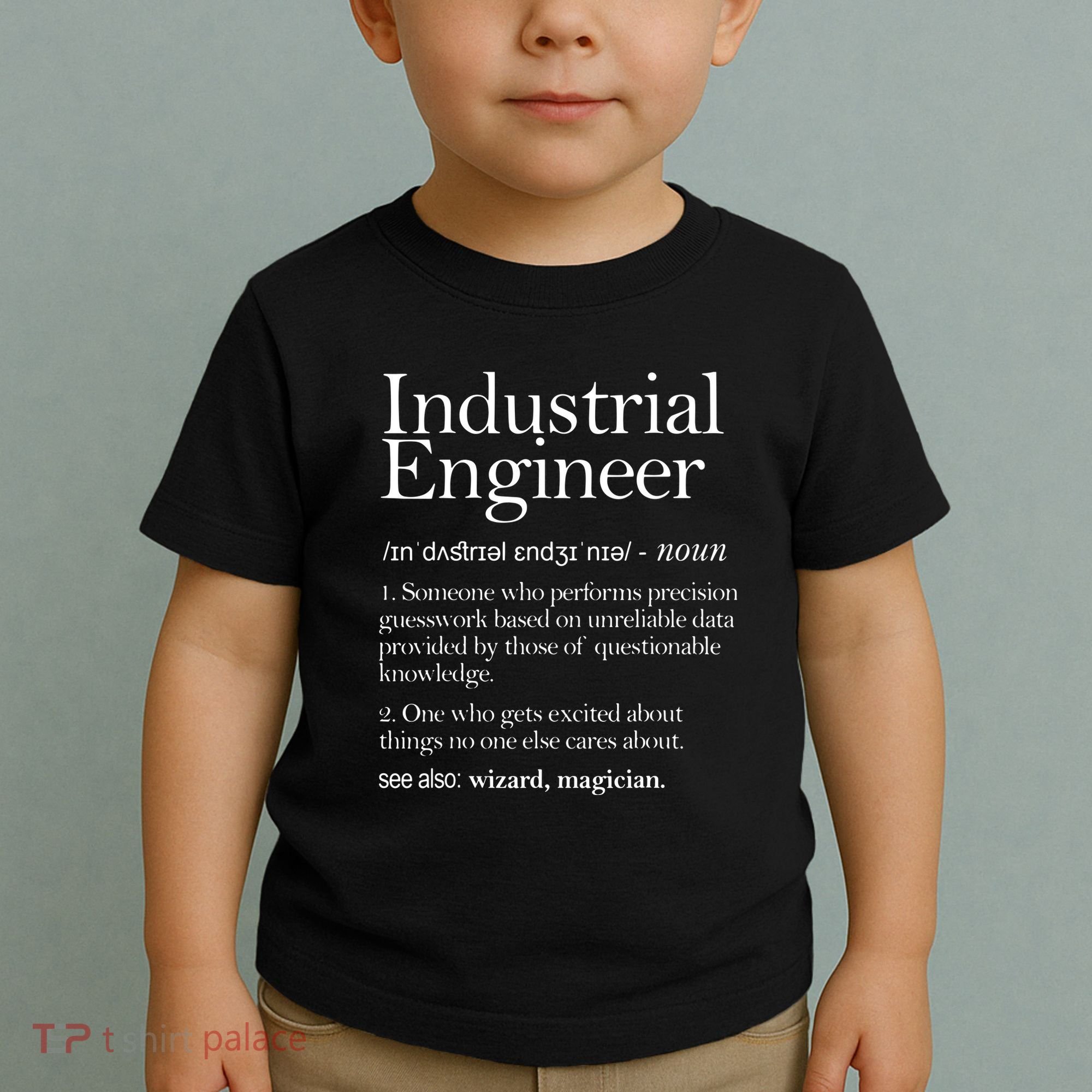 Industrial Engineer Definition Apparel Industry Engineering Toddler T-Shirt