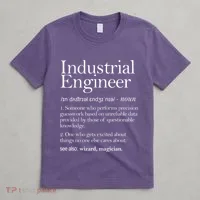 Industrial Engineer Definition Apparel Industry Engineering T-Shirt thumb 4