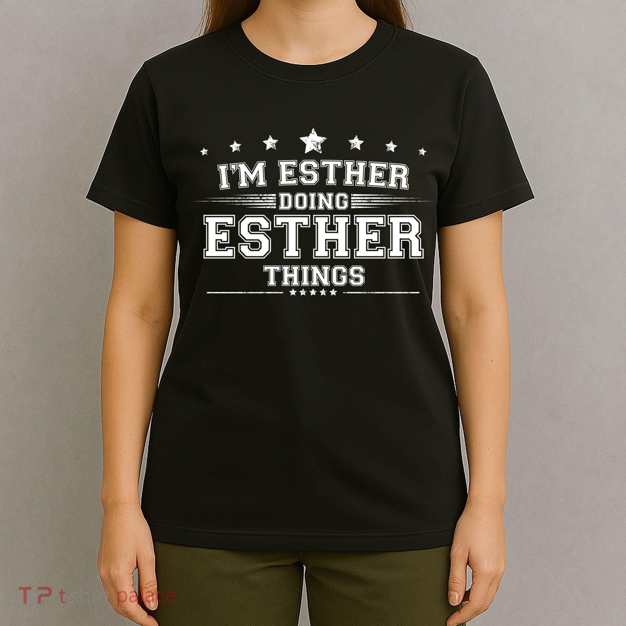 Im Esther Doing Esther Things T-Shirt