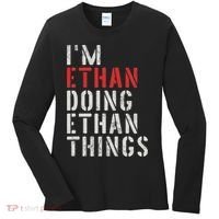I'm Ethan Doing Ethan Things First Name Ethan Women's Long Sleeve Shirt thumb 0