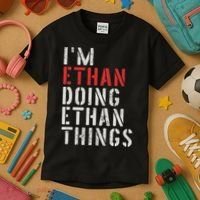 I'm Ethan Doing Ethan Things First Name Ethan Kids T-Shirt thumb 3
