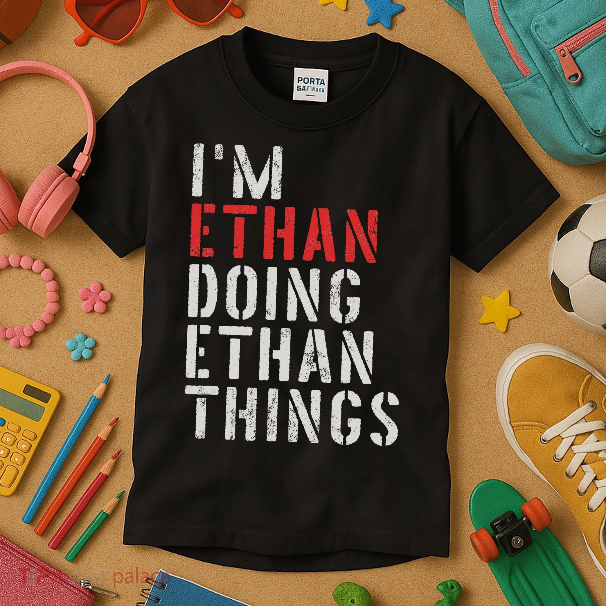 I'm Ethan Doing Ethan Things First Name Ethan Kids T-Shirt
