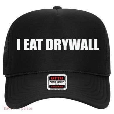 I Eat Drywall Hat