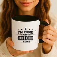 Im Eddie Doing Eddie Things Coffee Mug thumb 3