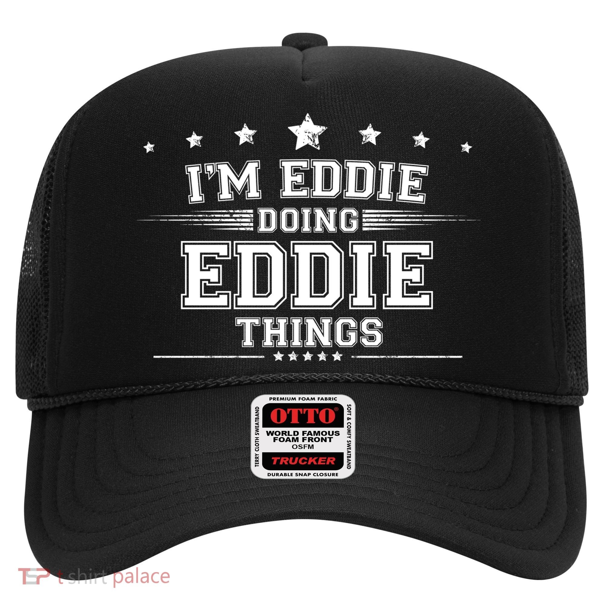 Im Eddie Doing Eddie Things Hat