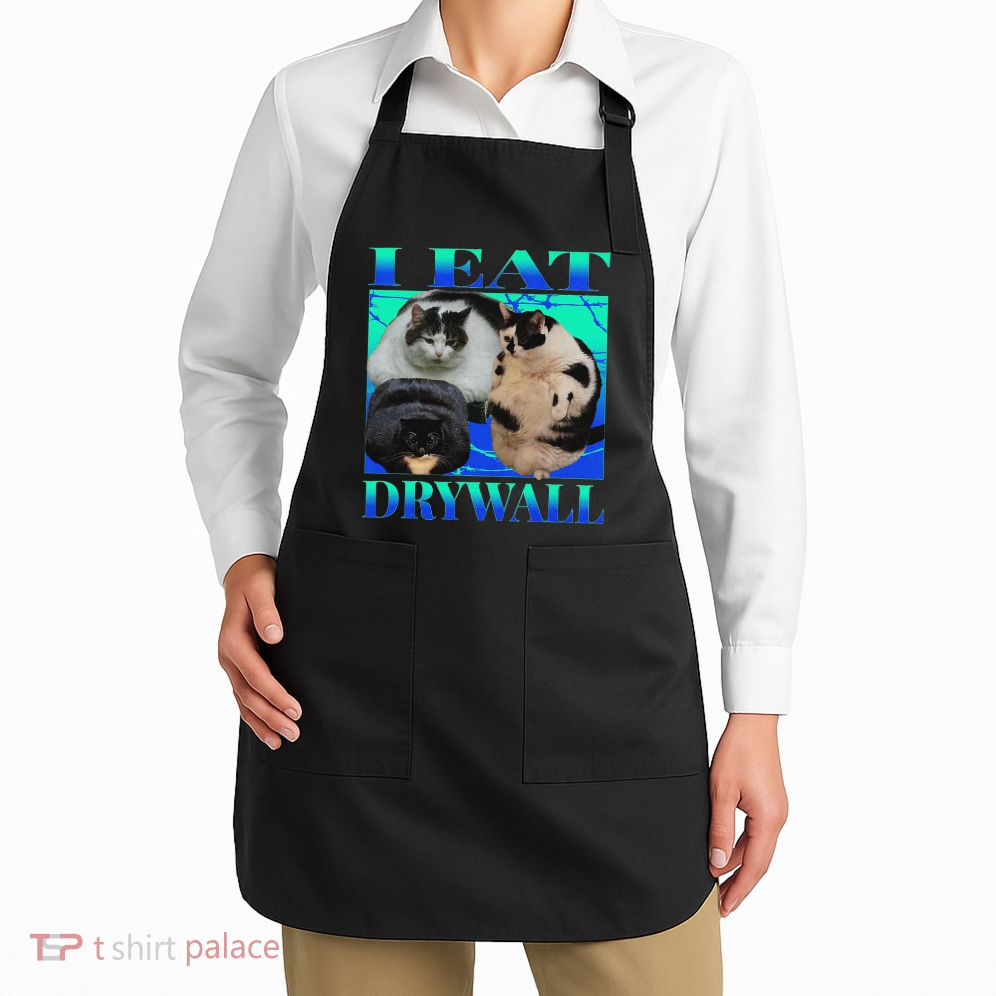 I Eat Drywall Funny Fat Cats Funny Hard Cat Silly Meme Apron