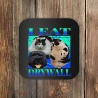 I Eat Drywall Funny Fat Cats Funny Hard Cat Silly Meme Coaster thumb 0