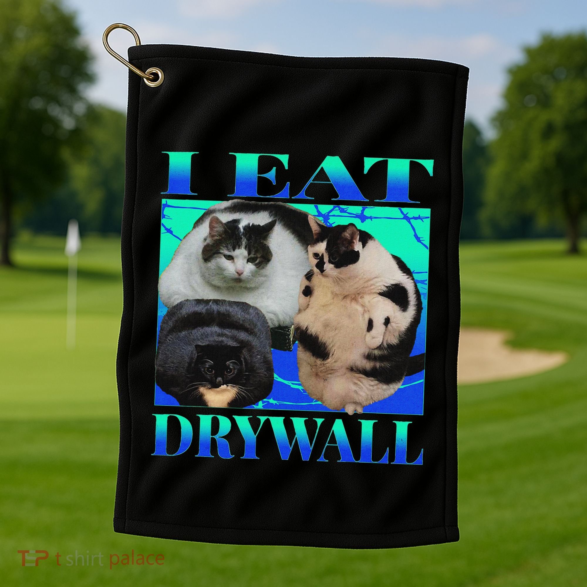 I Eat Drywall Funny Fat Cats Funny Hard Cat Silly Meme Golf Towel