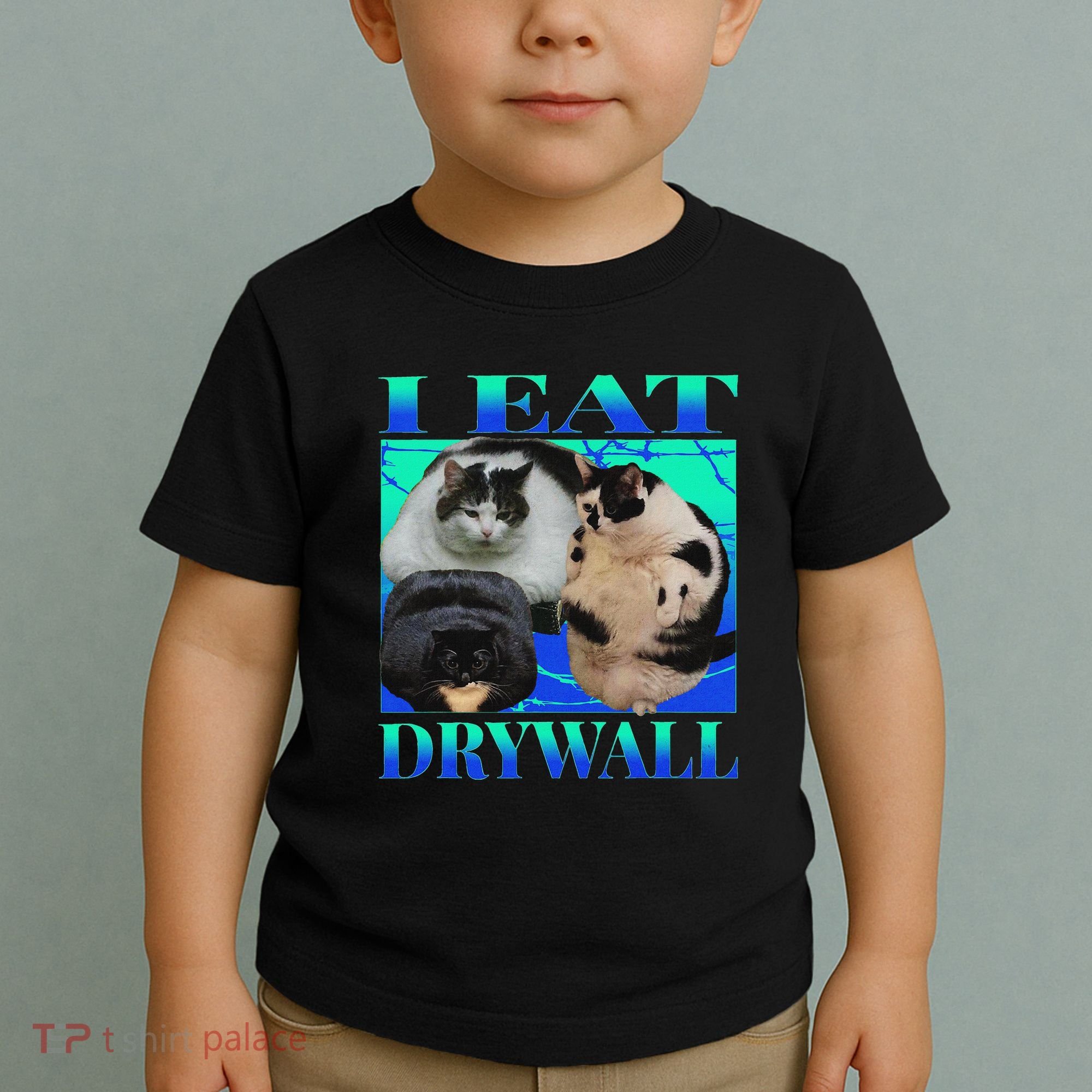 I Eat Drywall Funny Fat Cats Funny Hard Cat Silly Meme Toddler T-Shirt