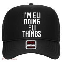 IM Eli Doing Eli Things Funny Birthday Name Gift Idea Hat thumb 0