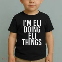 IM Eli Doing Eli Things Funny Birthday Name Gift Idea Toddler T-Shirt thumb 2