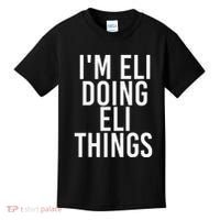 IM Eli Doing Eli Things Funny Birthday Name Gift Idea Kids T-Shirt thumb 0