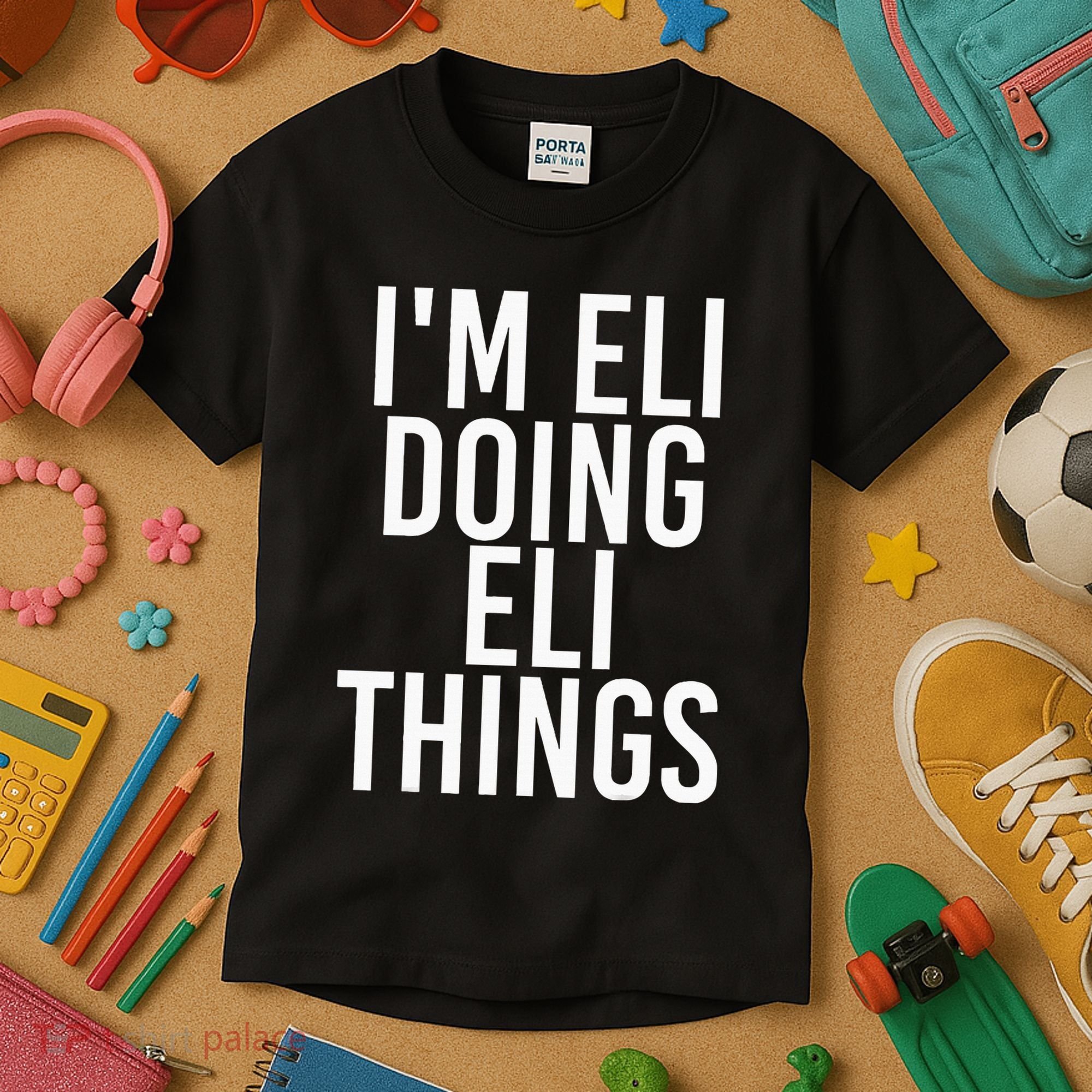 IM Eli Doing Eli Things Funny Birthday Name Gift Idea Kids T-Shirt