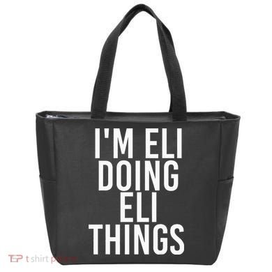 IM Eli Doing Eli Things Funny Birthday Name Gift Idea Tote Bag