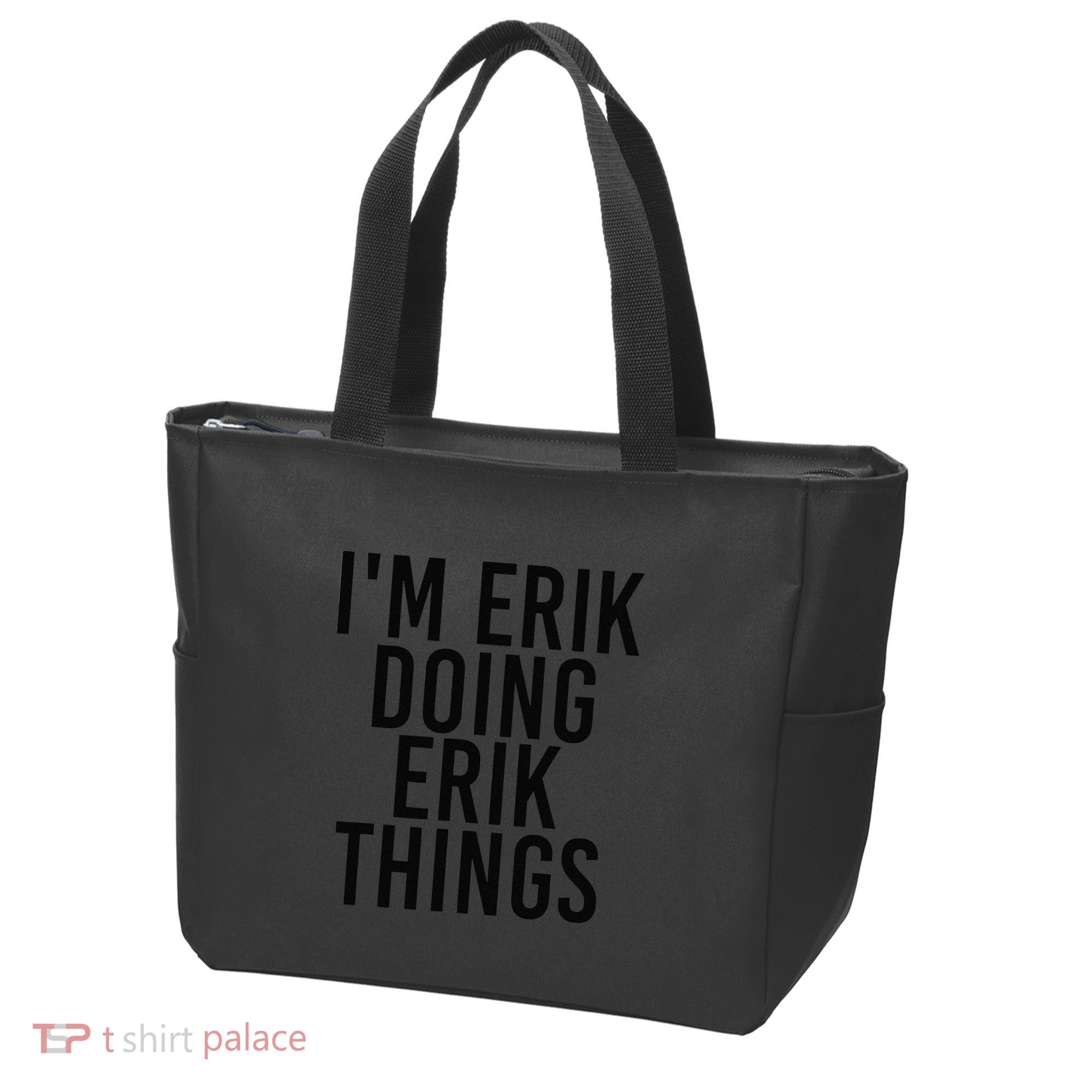 I'M ERIK DOING ERIK THINGS Name Funny Birthday Gift Idea Tote Bag