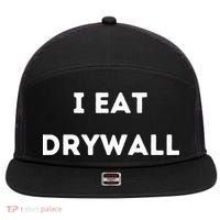 I Eat Drywall 7 Panel Mesh Trucker Snapback Hat thumb 0