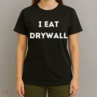 I Eat Drywall T-Shirt thumb 4