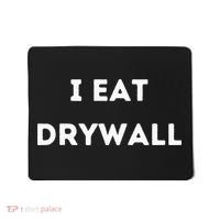 I Eat Drywall Mousepad thumb 0