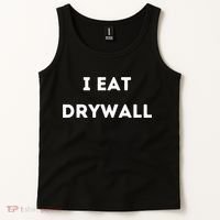 I Eat Drywall Tank Top thumb 2