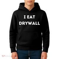 I Eat Drywall Kids Hoodie thumb 4
