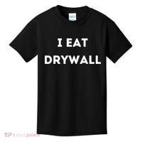 I Eat Drywall Kids T-Shirt thumb 0